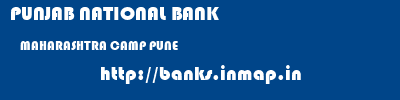 PUNJAB NATIONAL BANK  MAHARASHTRA CAMP PUNE   banks information 